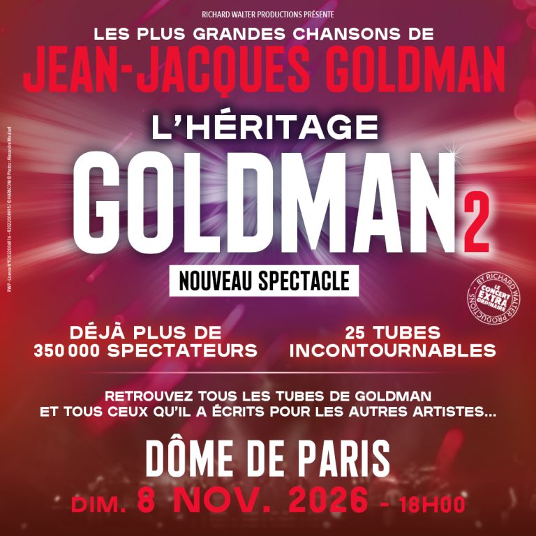 L&rsquo;Héritage Goldman 2 en concert au Dôme de Paris le 8 novembre 2026 et en tournée dans toute la France