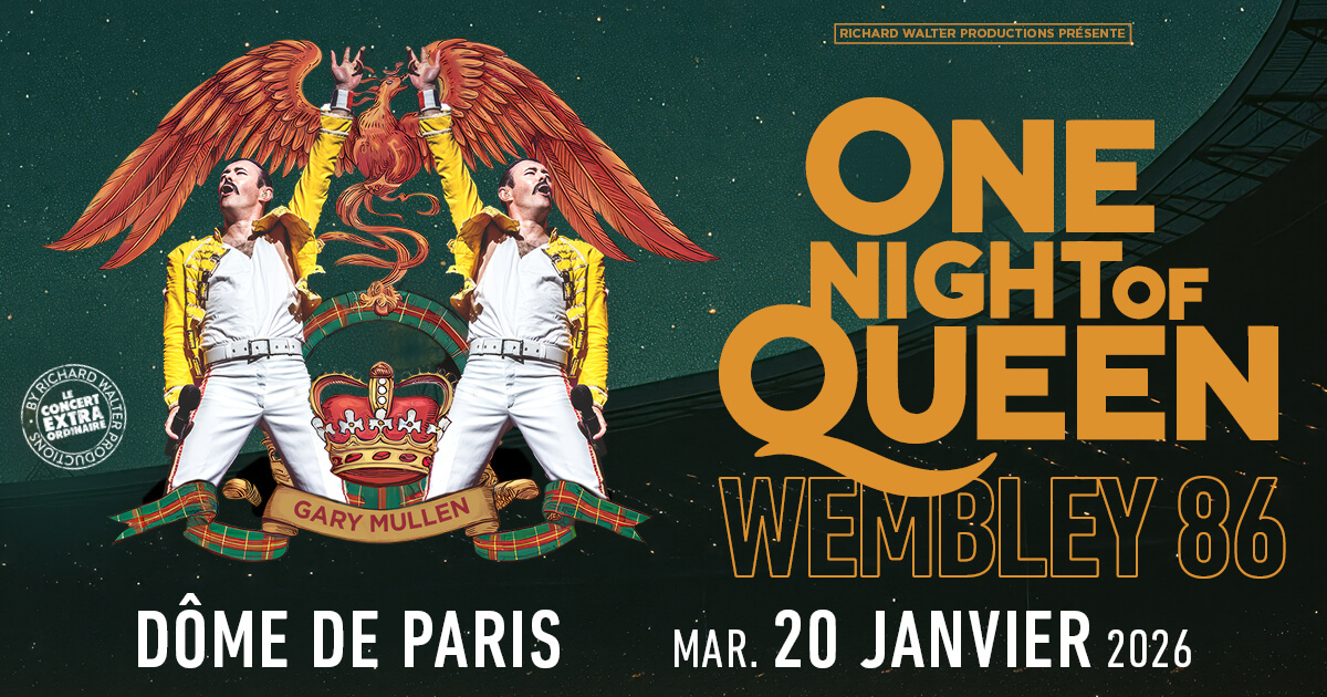 One Night Of Queen Tournée Wembley 86 Au Dôme de Paris le 20/01/2026 et en tournée