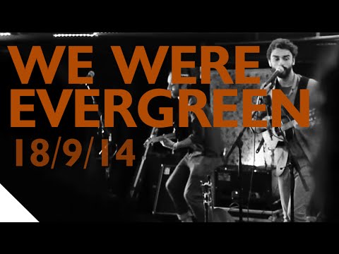 We Were Evergreen [18.9.14] à la La Cave aux Poètes Roubaix