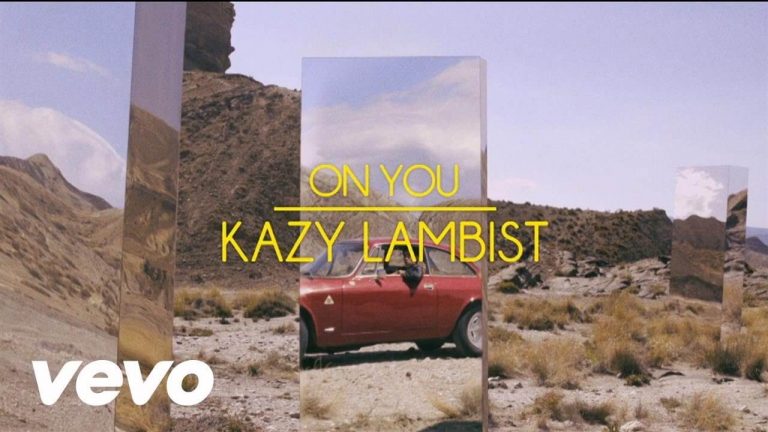Kazy Lambist – On You