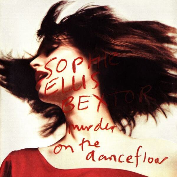 Sophie Ellis-Bextor – Murder On The Dancefloor (2001)