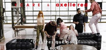 ycare et axelle red d'autres que nous clip officiel 14 Boulevard Saint-Michel
