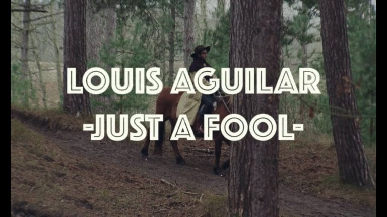 Louis Aguilar – Just a fool