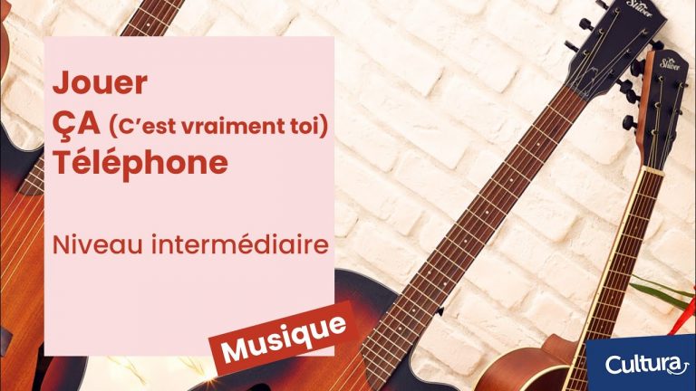 Cultura – Tuto guitare : Jouer ÇA (c&rsquo;est vraiment toi) Téléphone