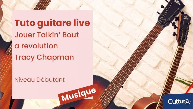 Cultura – Jouer Talkin&rsquo; bout a revolution de Tracy Chapman