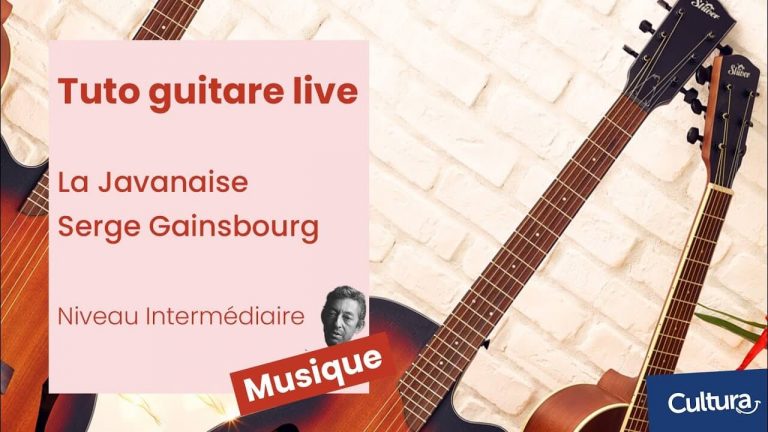 Cultura : Tuto guitare : jouer La Javanaise de Serge Gainsbourg