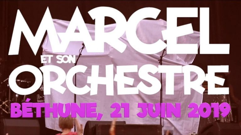 Marcel et son Orchestre – Béthune 21 juin 2019