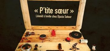 Léonid et Djazia Satour - P'tite soeur (clip officiel)