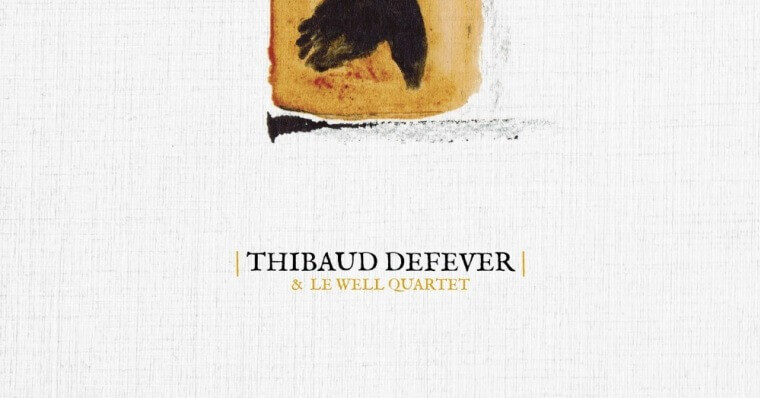 Thibaud Defever & Le Well Quartet – Je dérive (clip participatif 2020)