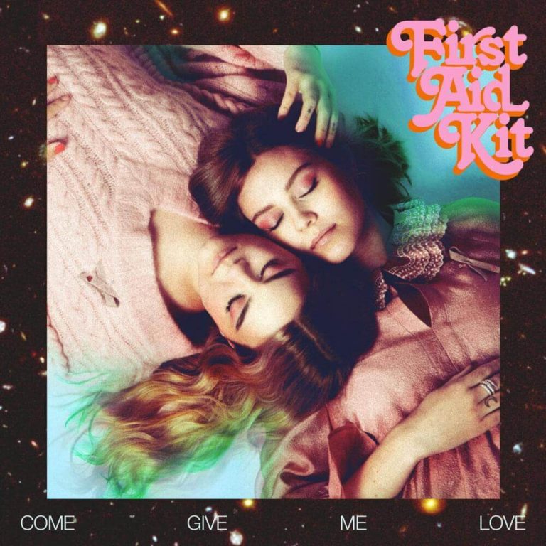 First Aid Kit – Come Give Me Love (Swedish Version)