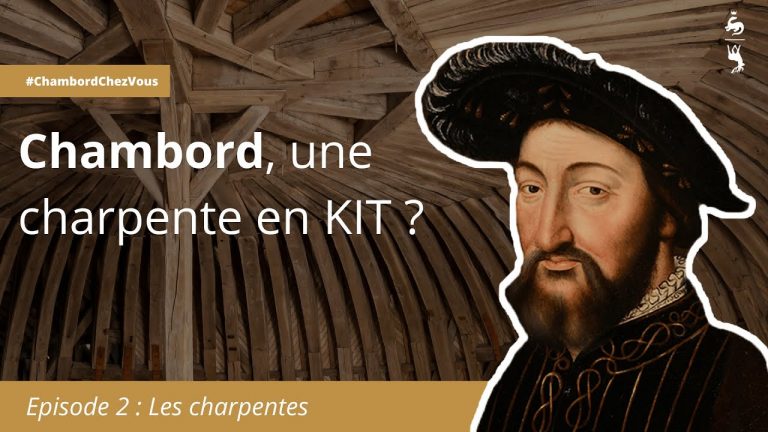 Chambord, une charpente en kit ? (2021)