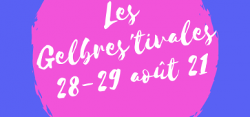 Gelbres'tivales ces 28-29 août