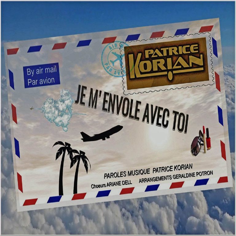 JE M&rsquo;ENVOLE AVEC TOI de PATRICE KORIAN