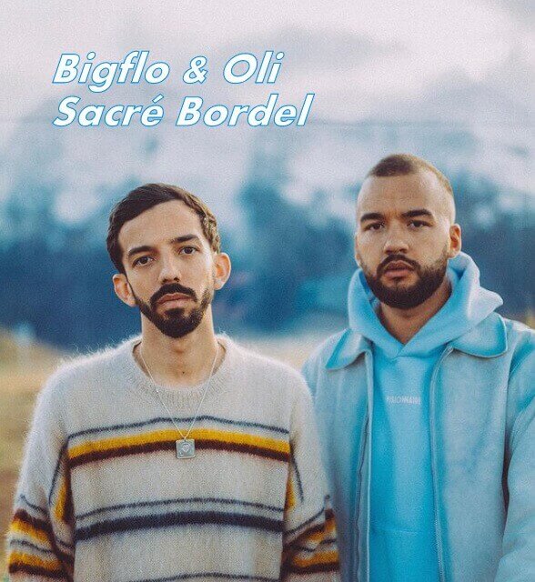Bigflo & Oli Sacré Bordel