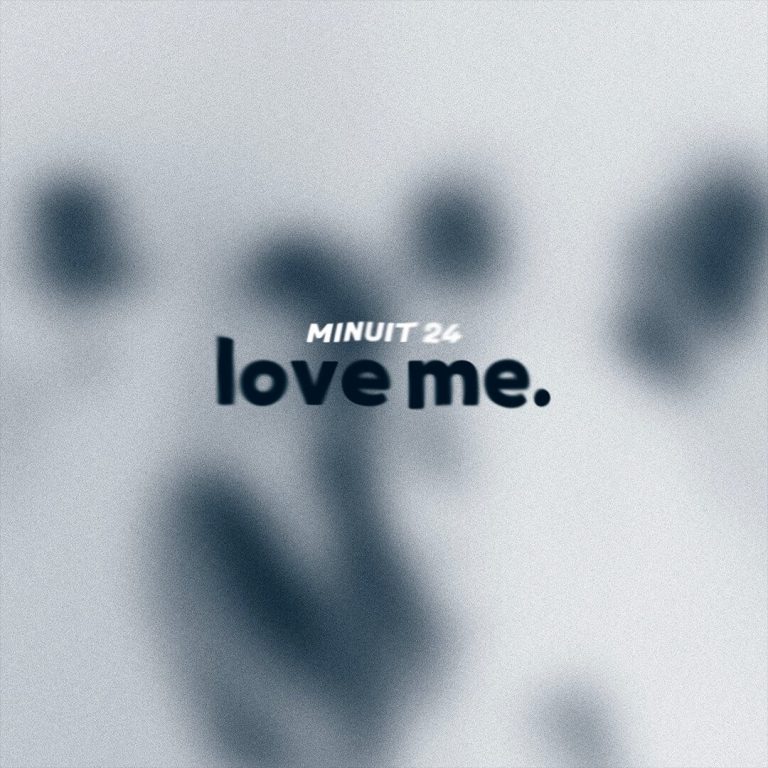 Minuit 24 – Love Me (2022)
