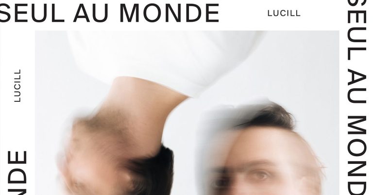 LUCILL – SEUL AU MONDE
