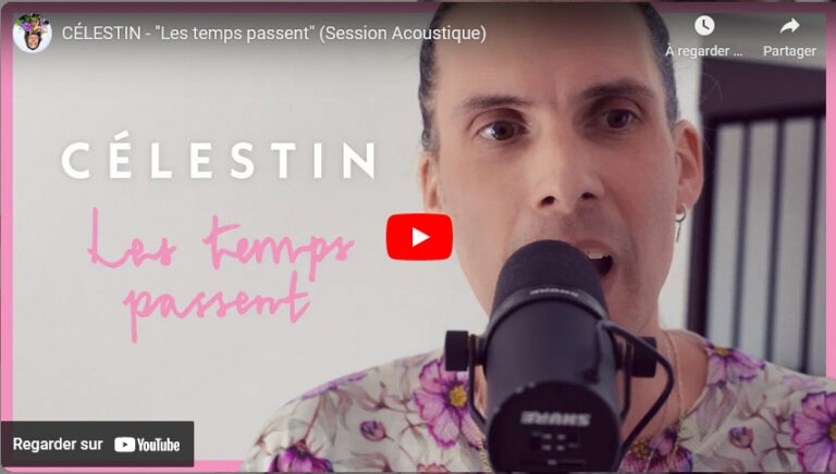 CÉLESTIN – « Les temps passent » (Session Acoustique)