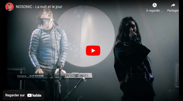 NOSONIC – La nuit et le jour (clip officiel)