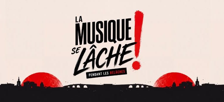 La Musique Se Lâche pendant les Relâches