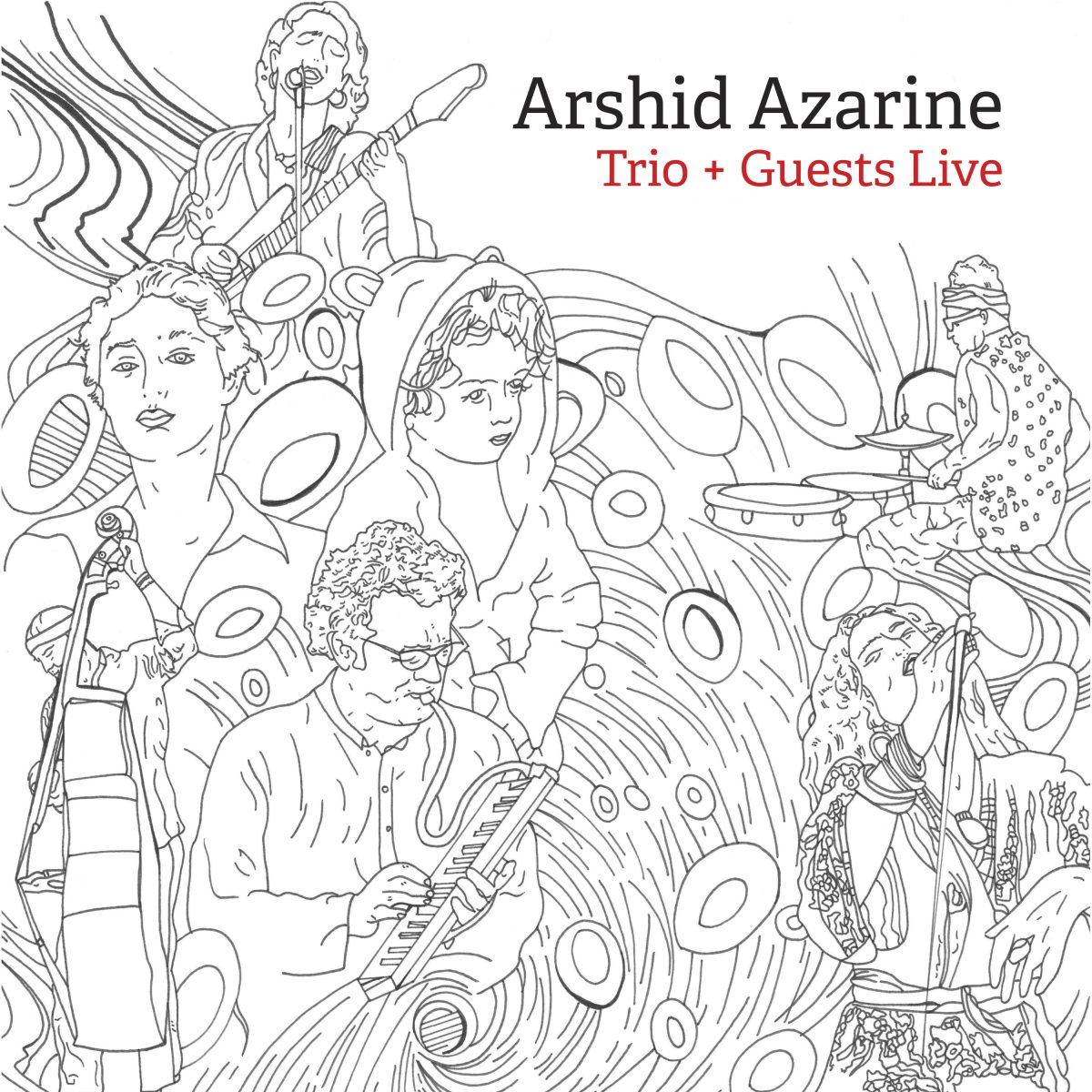Arshid Azarine Nouvel album Trio + Guests Live