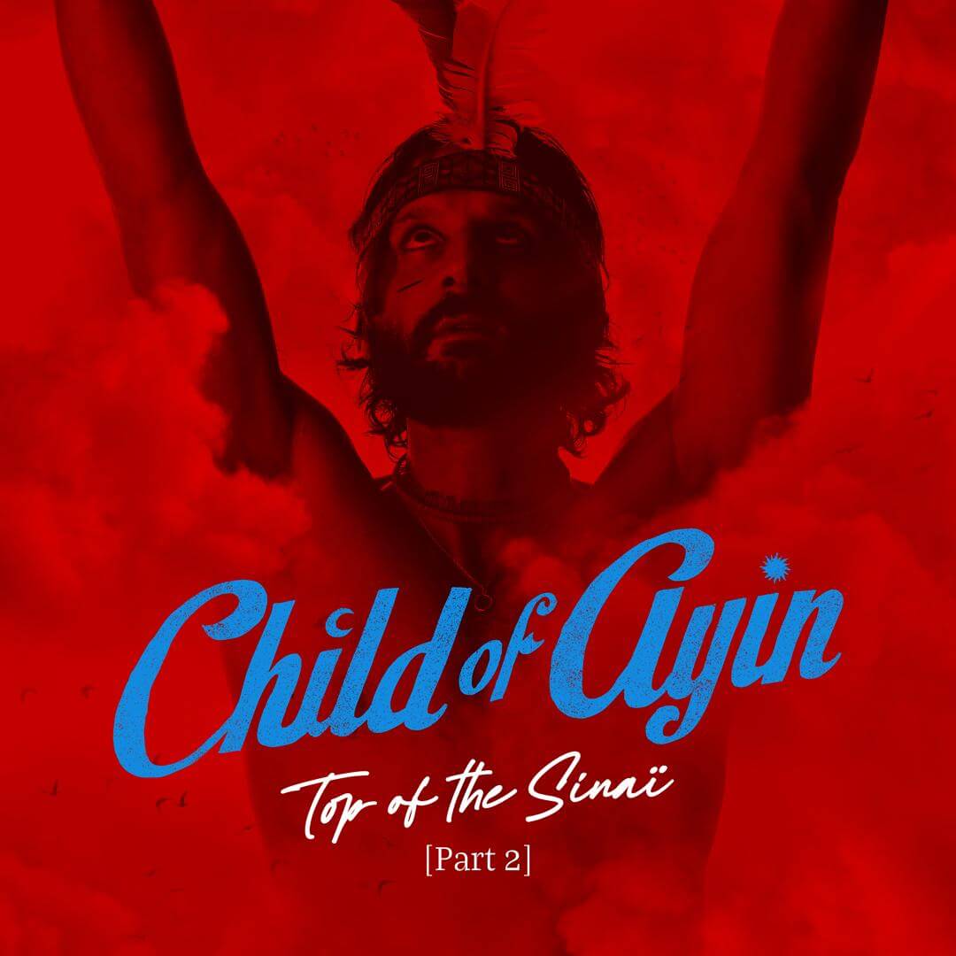 Child of Ayin - Top of the Sinaï