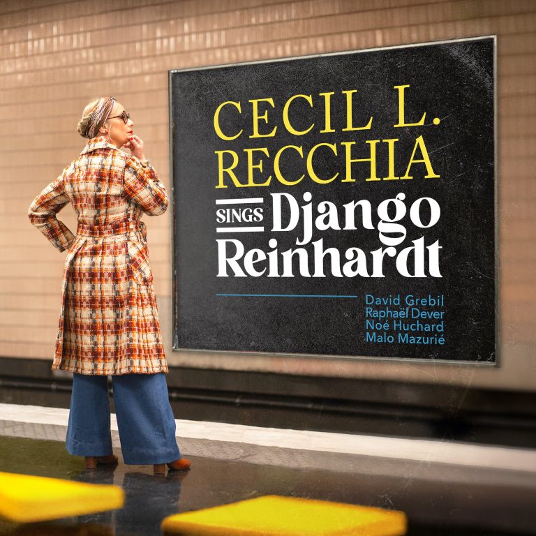 Django Reinhardt à fleur de voix nouvel album l’audacieux pari de Cecil L. Recchia (2026)