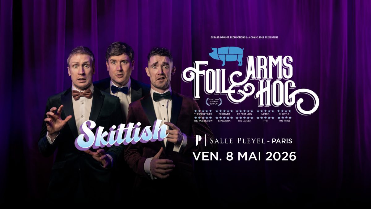 Foil Arms & Hog présentent « Skittish » à la Salle Pleyel