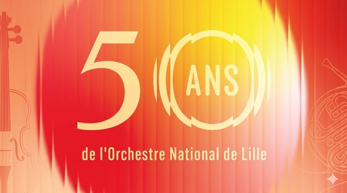 L’Orchestre National de Lille fête ses 50 ans demi-siècle d'excellence et de partage evenement