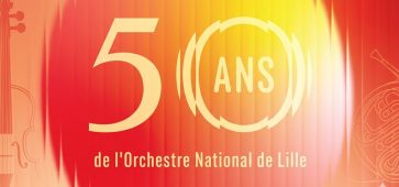 L’Orchestre National de Lille fête ses 50 ans demi-siècle d'excellence et de partage evenement