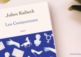 Les Centauresses de Julien Kaibeck l’art comme passerelle entre les êtres (2025)