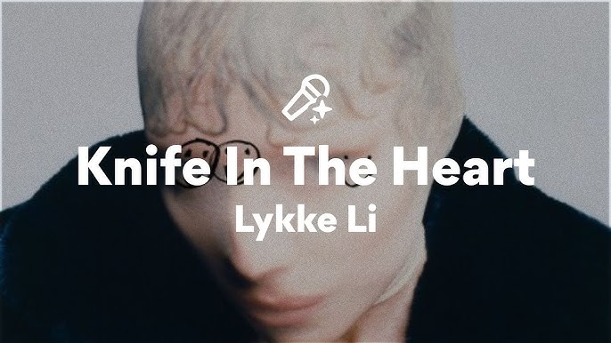 Lykke Li – Knife In The Heart (Official Lyric Video) (2026)