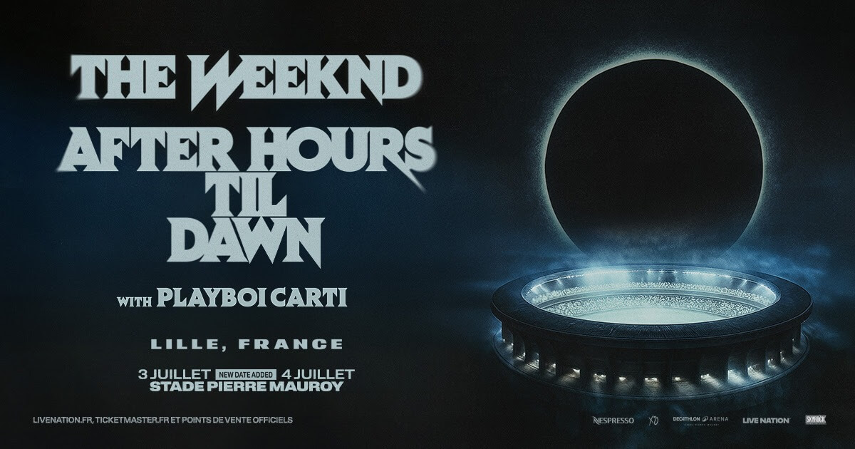 THE WEEKND EN CONCERT À LILLE, LA DECATHLON ARENA AU STADE PIERRE MAUROY villeneuve d'ascq live ticket billet