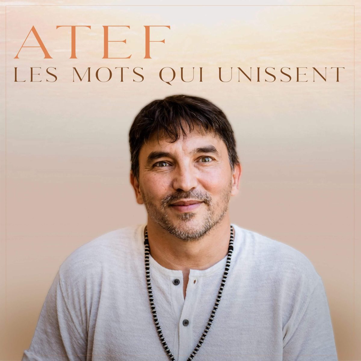 atef les mots qui unissent