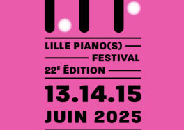 lille-pianos-festival-2025-concerts-piano-lille-juin-2025